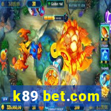 k89 bet.com